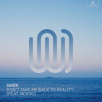 Shiek - Don't Take Me Back To Reality (Feat. Nokyo) загрузить