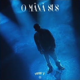 Shift - O Mana Sus загрузить