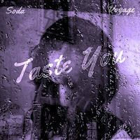 Soda - Taste You Ft Voyage загрузить