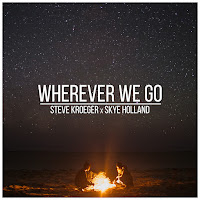 Steve Kroeger X Skye Holland - Wherever We Go загрузить
