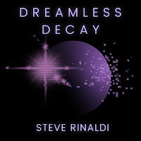 Steve Rinaldi - Dreamless Decay загрузить