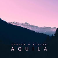 Sublab - Aquila Ft Azaleh загрузить