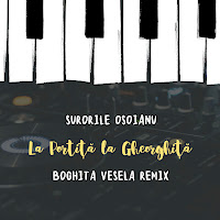 Surorile Osoianu - La Portiță La Gheorghiță (Boghita Vesela Remix) загрузить