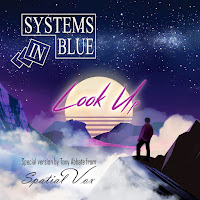 Systems In Blue - Look Up (Tony Abbate From Spatial Vox Long Version) загрузить