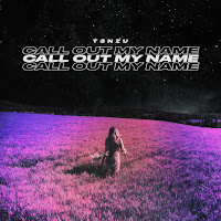T3Nzu - Call Out My Name загрузить