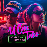Tatarka - U Can Take (Feat. Little Big) загрузить