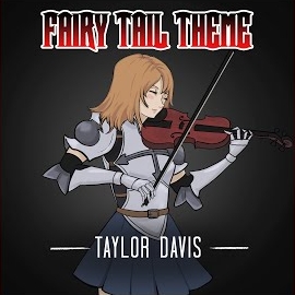 Taylor Davis - Fairy Tail Theme (Folk Version) загрузить