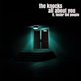 The Knocks - All About You (Feat. Foster The People) загрузить