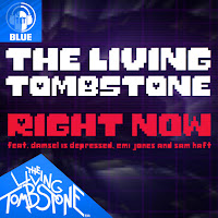 The Living Tombstone - Right Now [Blue Version] (Feat. Damsel Is Depressed, Emi Jones & Sam Haft) загрузить