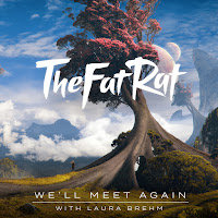 Thefatrat - We'll Meet Again Ft Laura Brehm загрузить