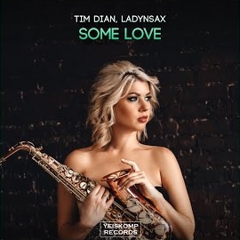 Tim Dian - Some Love Ft Ladynsax загрузить