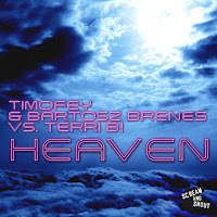 Timofey - Heaven (Pavle Remix) Ft Bartosz Brenes & Terri B! загрузить