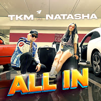 Tkm - All In (Feat. Natasha) загрузить
