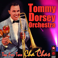 Tommy Dorsey Orchestra - Tea For Two Cha Cha загрузить
