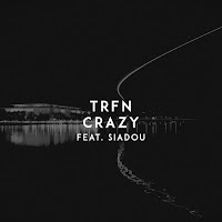 Trfn - Crazy (Feat. Siadou) загрузить