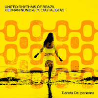 United Rhythms Of Brazil - Garota De Ipanema Ft Hernan Nunzi & Os Digitalistas загрузить