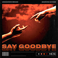 Unknown Brain - Say Goodbye Ft Marvin Divine загрузить