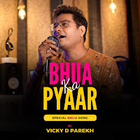 Vicky D Parekh - Bhua Ka Pyaar (Special Bhua Song) загрузить