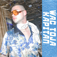 Wac Toja - Kapitan загрузить