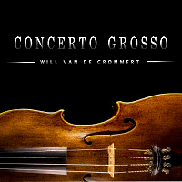 Will Van De Crommert - Concerto Grosso загрузить