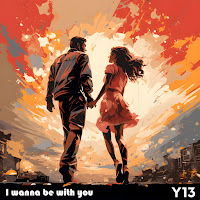 Y13 - I Wanna Be With You загрузить