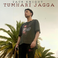 Zack Knight - Tumhari Jagga загрузить